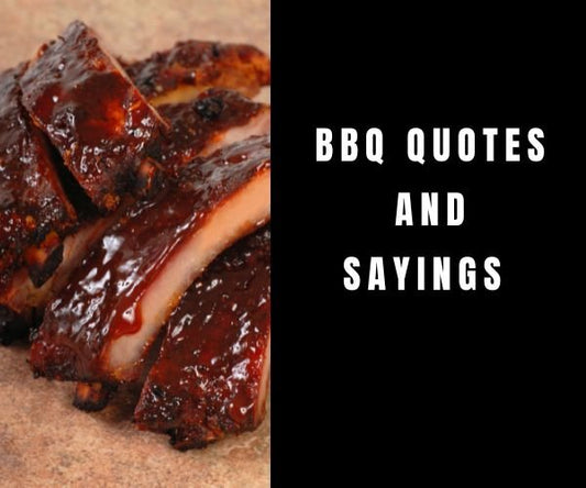 10 BBQ Quotes and Sayings Worth Sharing - The Cavemanstyle