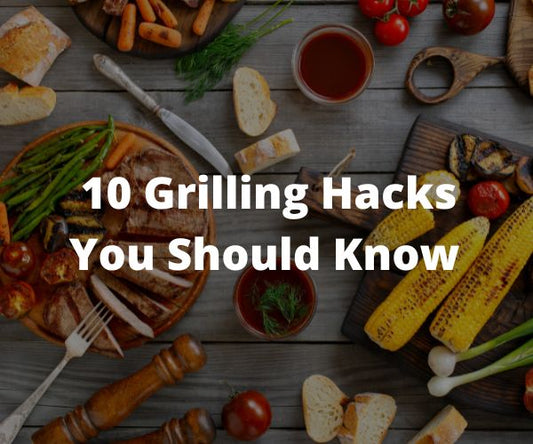 10 Grilling Hacks You Should Know - The Cavemanstyle