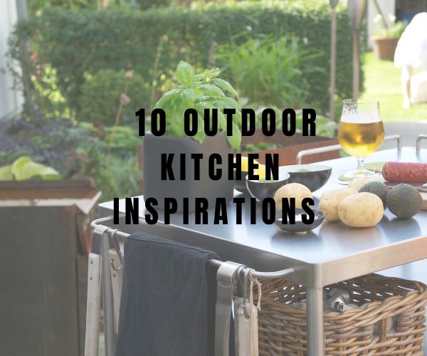 10 Outdoor Kitchen Inspirations - The Cavemanstyle