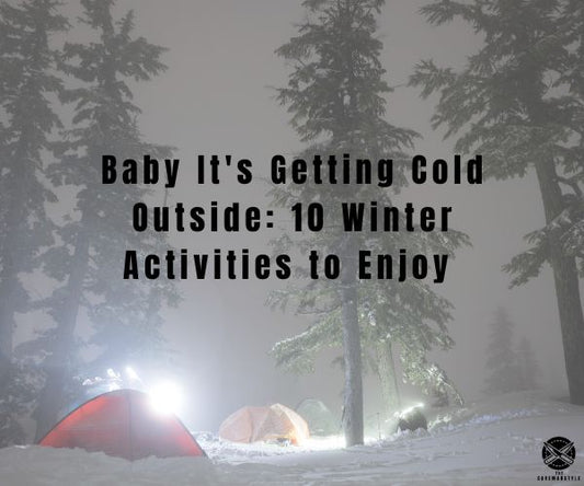 Baby It's Getting Cold Outside: 10 Winter Activities to Enjoy - The Cavemanstyle