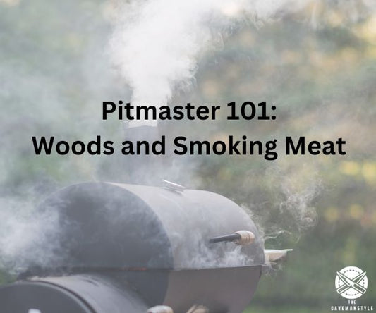 Pitmaster 101: Woods and Smoking Meat - The Cavemanstyle