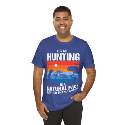 Hunting-is-natural-fact-T-Shirt-thecavemanstyle