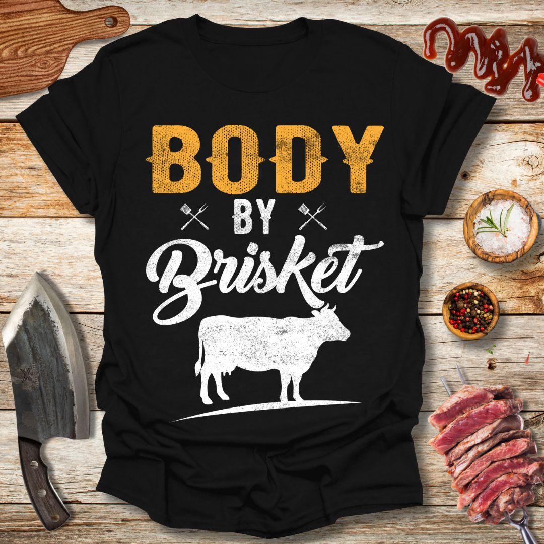 Body By Brisket T-Shirt