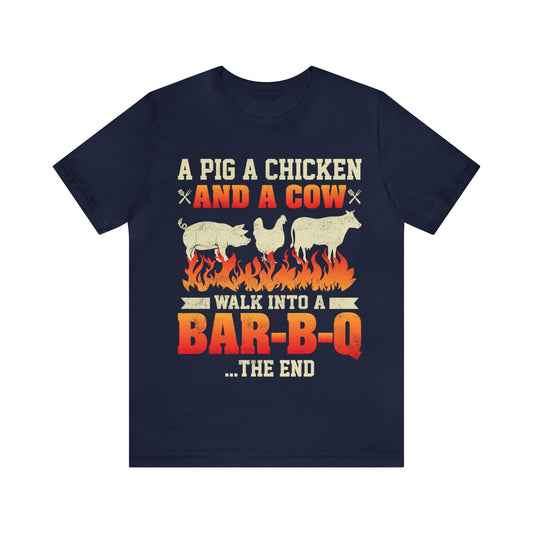 A Pig A Chicken and a cow walk into a bar - b - q T - Shirt - The Cavemanstyle
