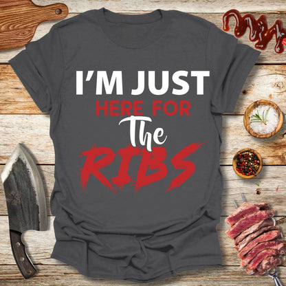 I just here for the RIBS T-Shirt - The Cavemanstyle