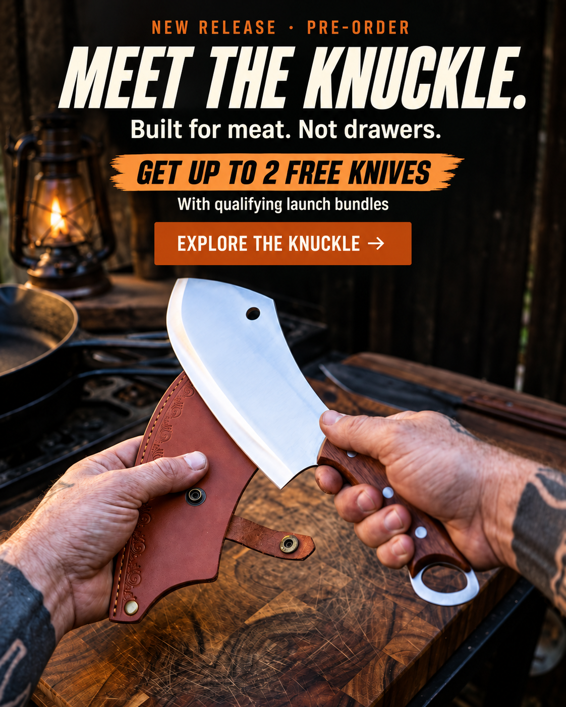 Meet the KNUCKLE. New release, pre-order. Get up to 2 free knives with qualifying launch bundles. Explore the KNUCKLE.